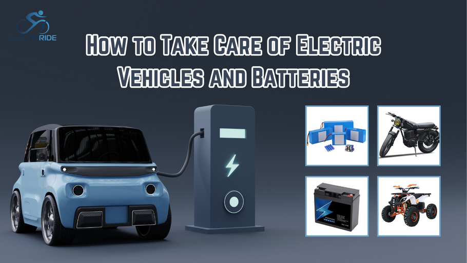 How to Take Care of Electric Vehicles and Batteries