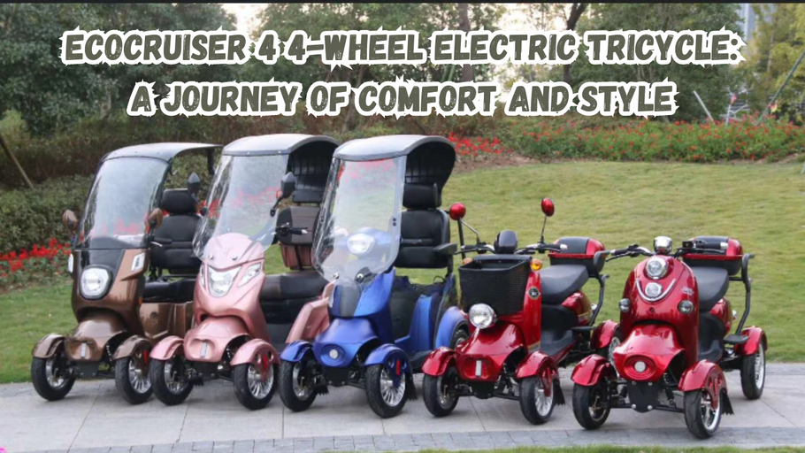 In-Depth Review of ECOCRUISER 4 4-Wheel Electric Tricycle: A Journey of Comfort and Style