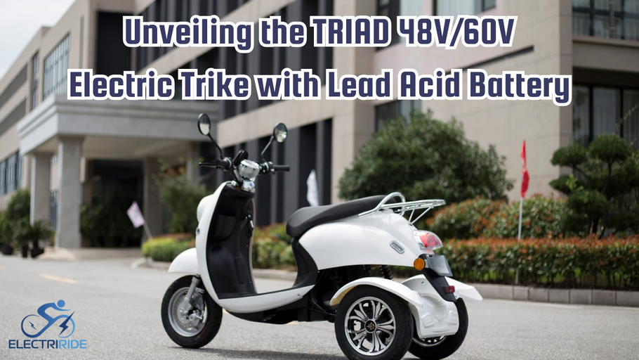 Revolutionizing Commutes: Unveiling the TRIAD 48V/60V Electric Trike with Lead Acid Battery