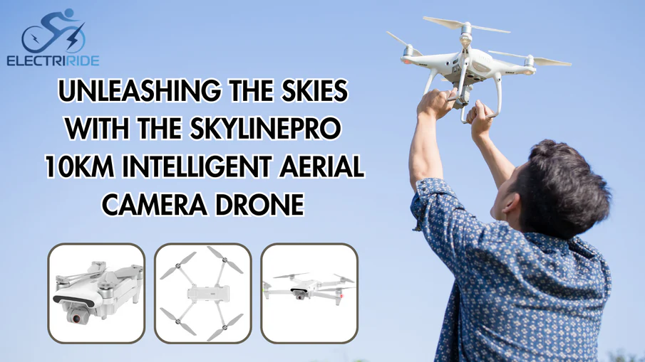 Unleashing the Skies with the SKYLINEPRO 10KM Intelligent Aerial Camera Drone