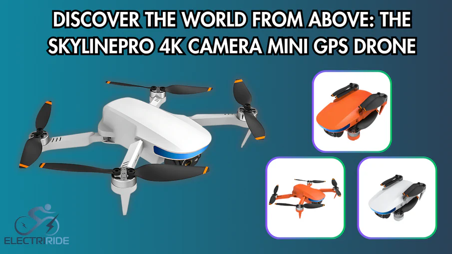 Discover the World from Above: The SKYLINEPRO 4K Camera Mini GPS Drone